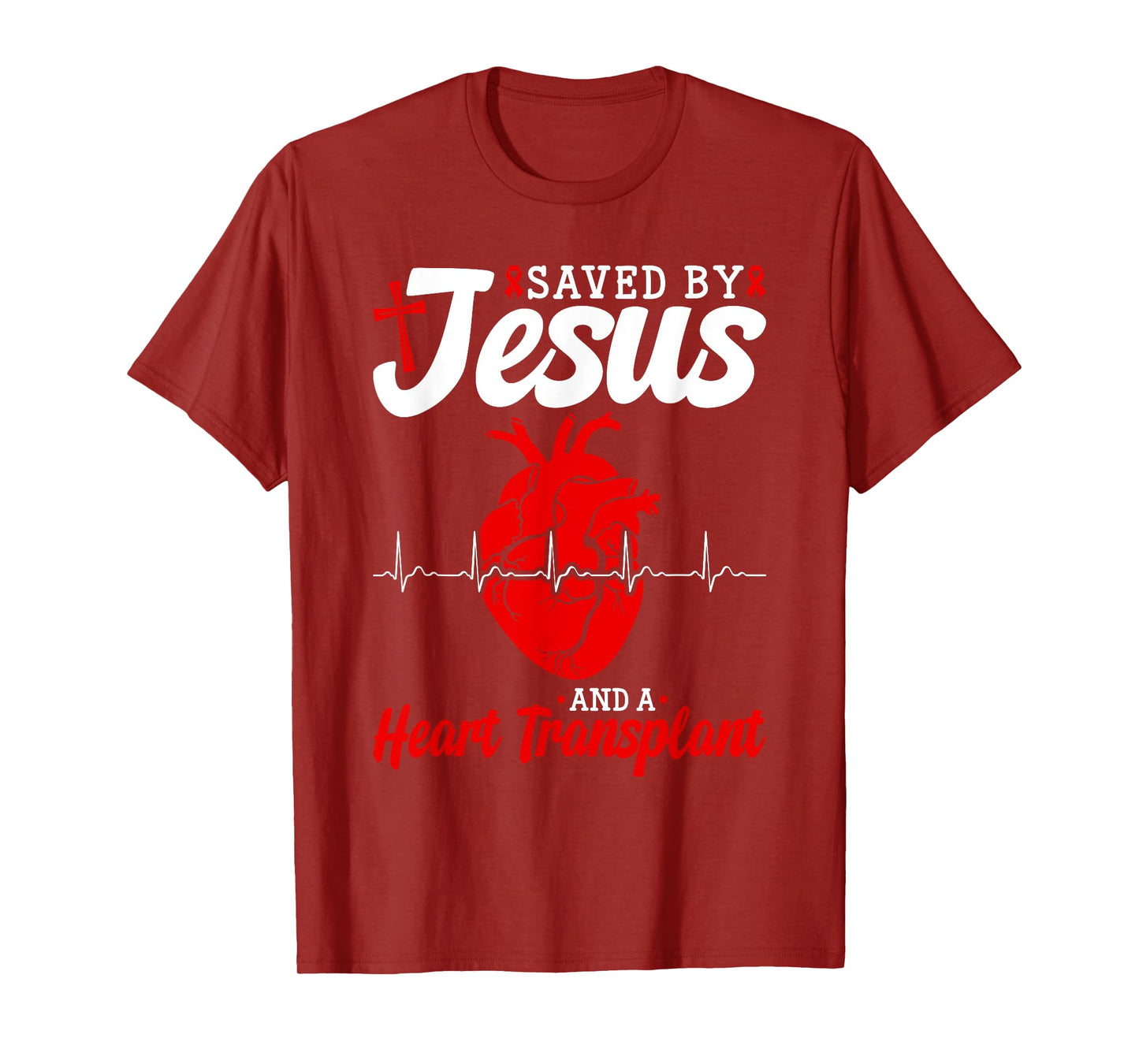 Heart Transplant Saved By Jesus Heart Disease T-Shirt