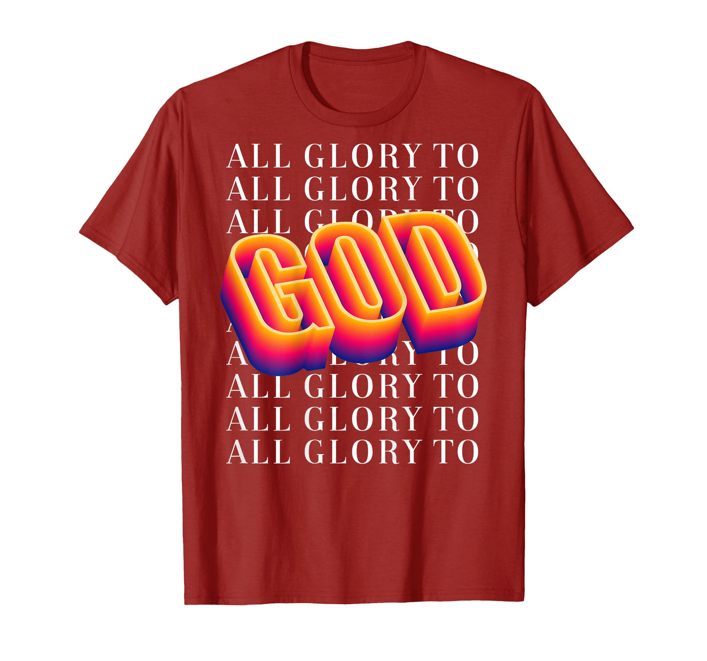 Christian Glory to God Faith Bible Verse Prayer BACK DESIGN T-Shirt
