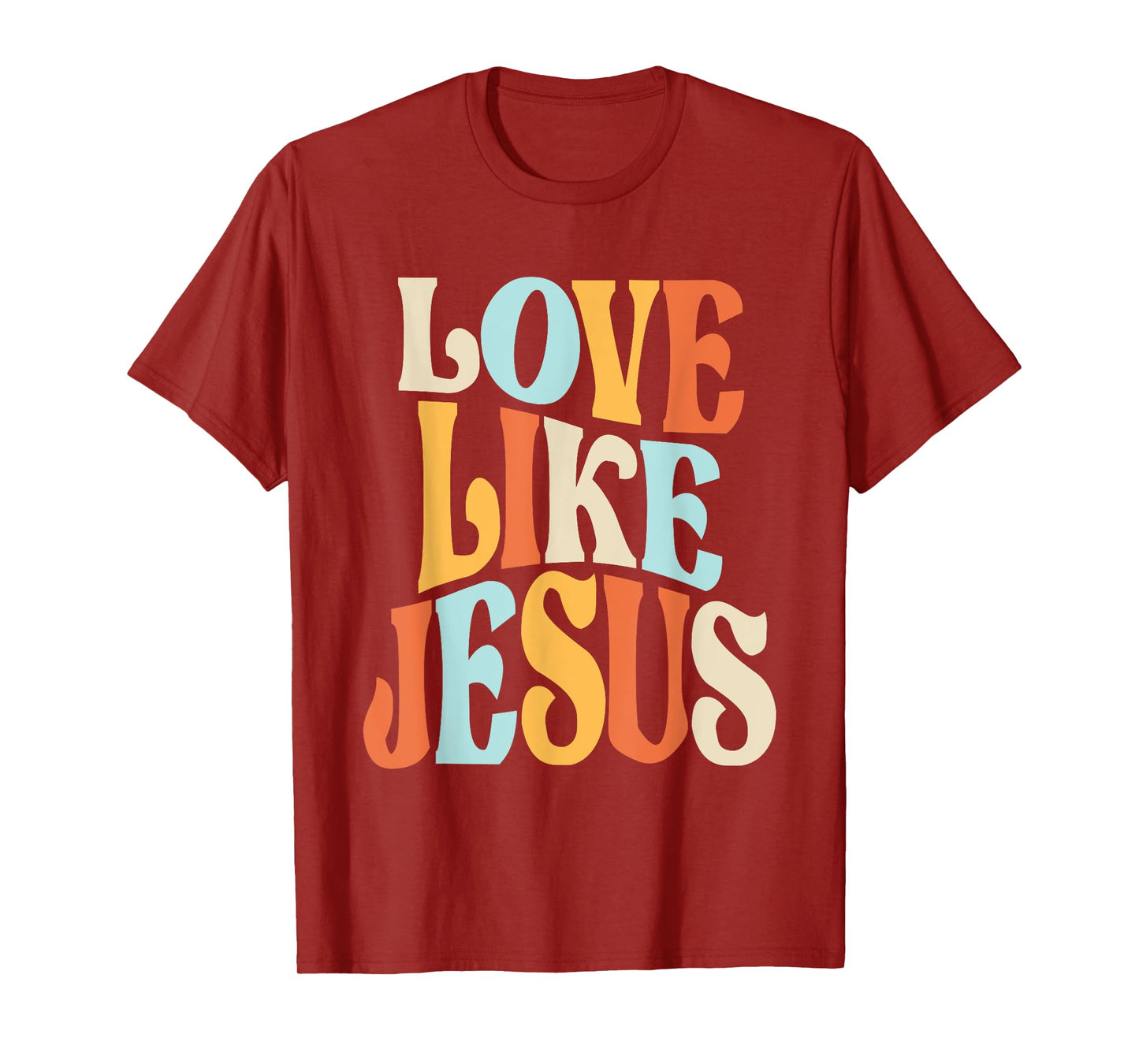 Faithful Living - Love Like Jesus T-Shirt