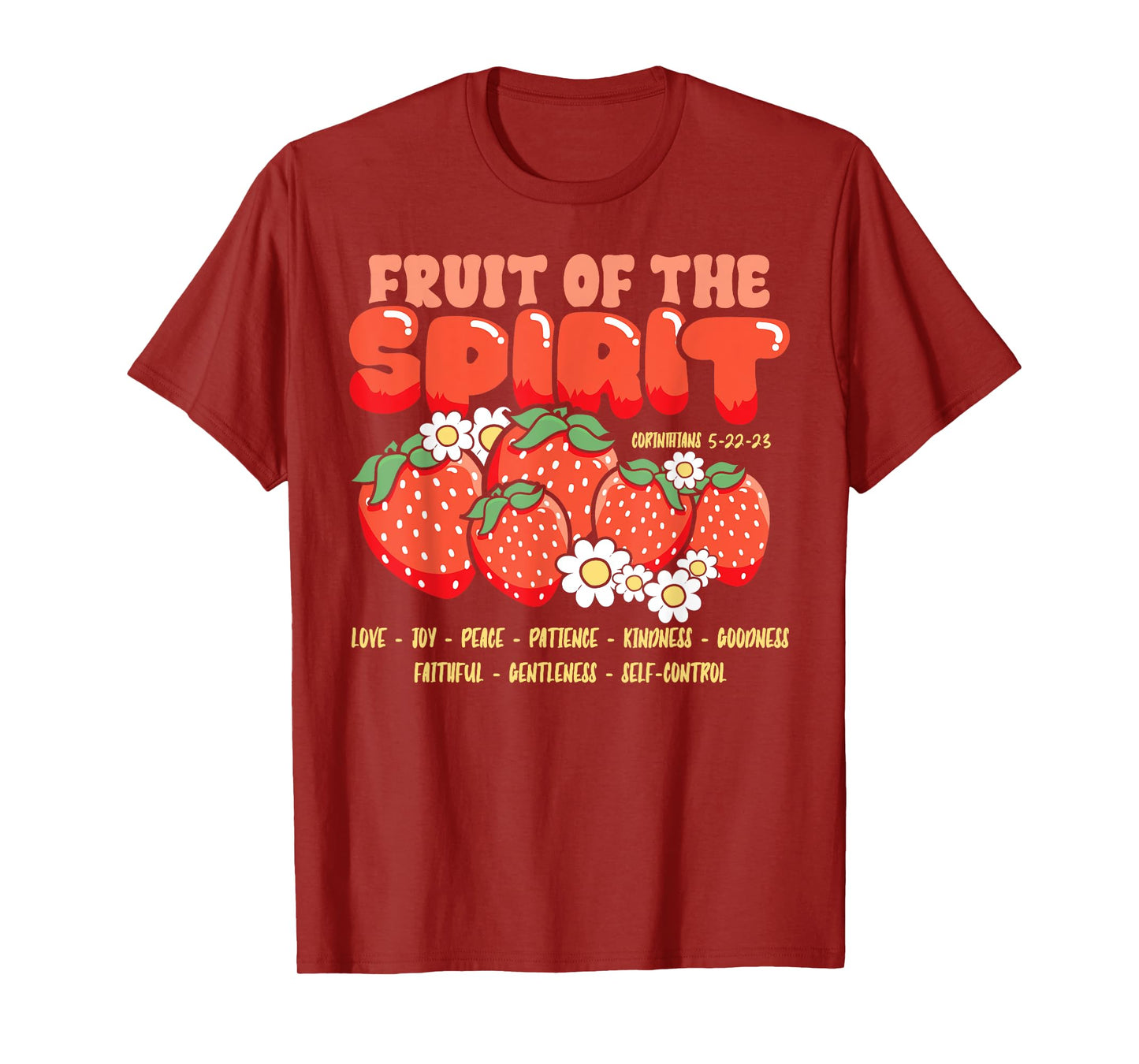 Fruits of the Spirit Christian Faith Bible Verse Jesus Faith T-Shirt