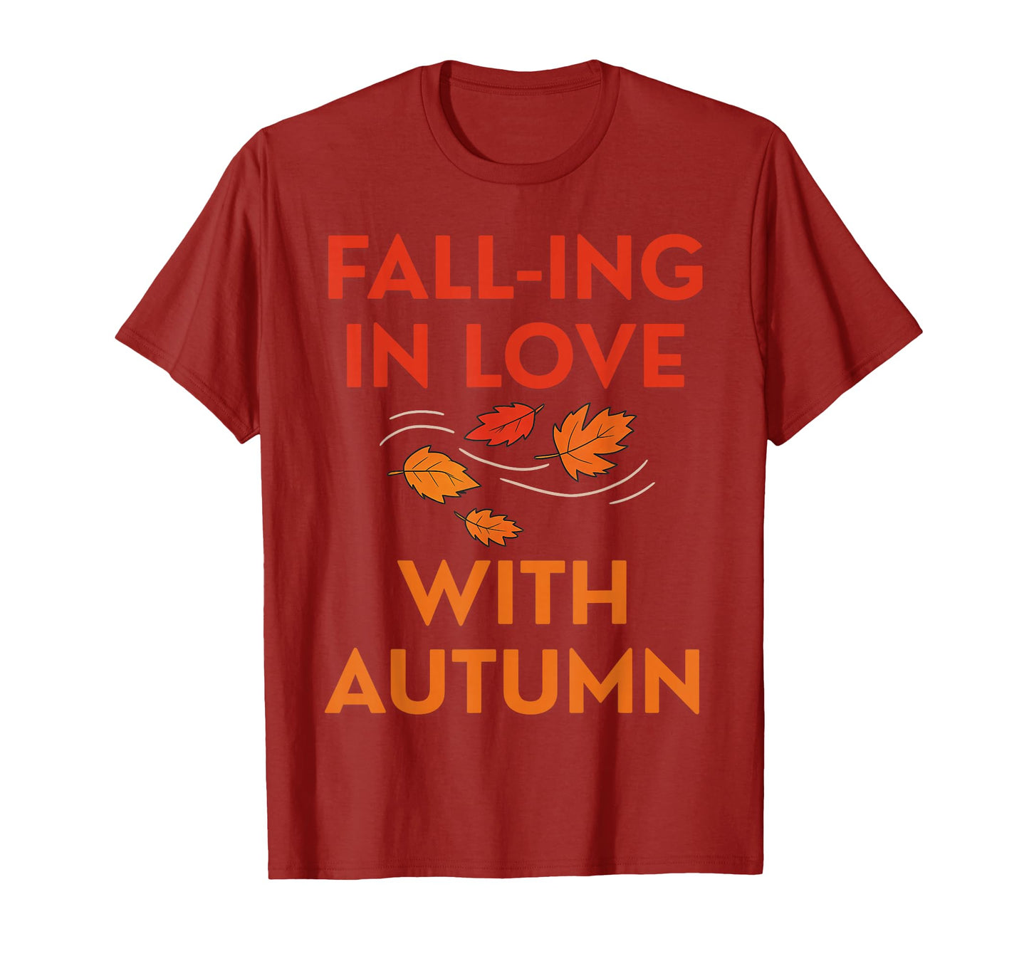 Falling in Love with Autumn Funny Fall Leaves Quote T-Shirt