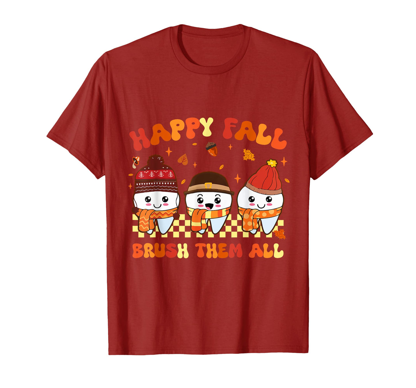 Happy Fall Brush Them Teeth Dentist Dental Thanksgiving T-Shirt