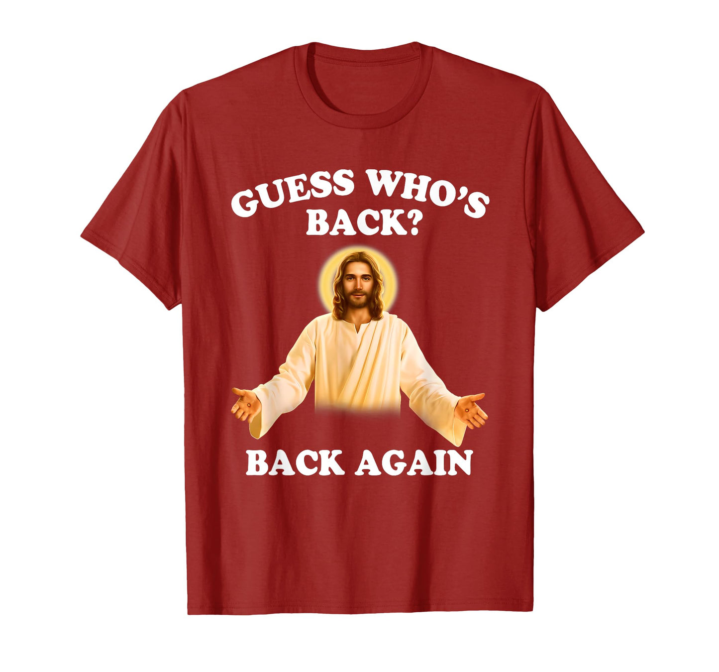 Guess Who's Back Back Again Happy Easter Jesus Christ T-Shirt