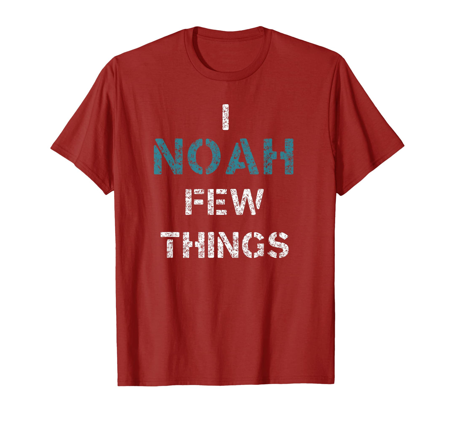 I Noah Few Things Funny Christian T-Shirt