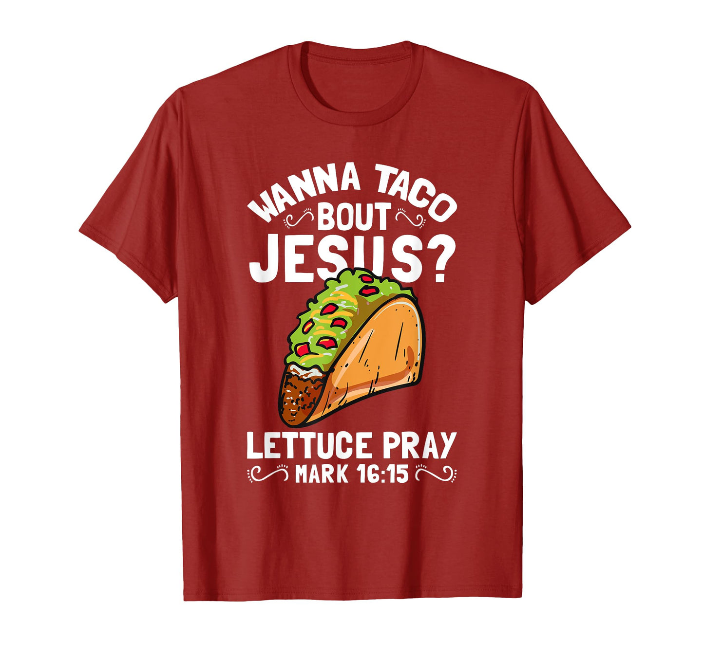 Wanna Taco Bout Jesus T-Shirt