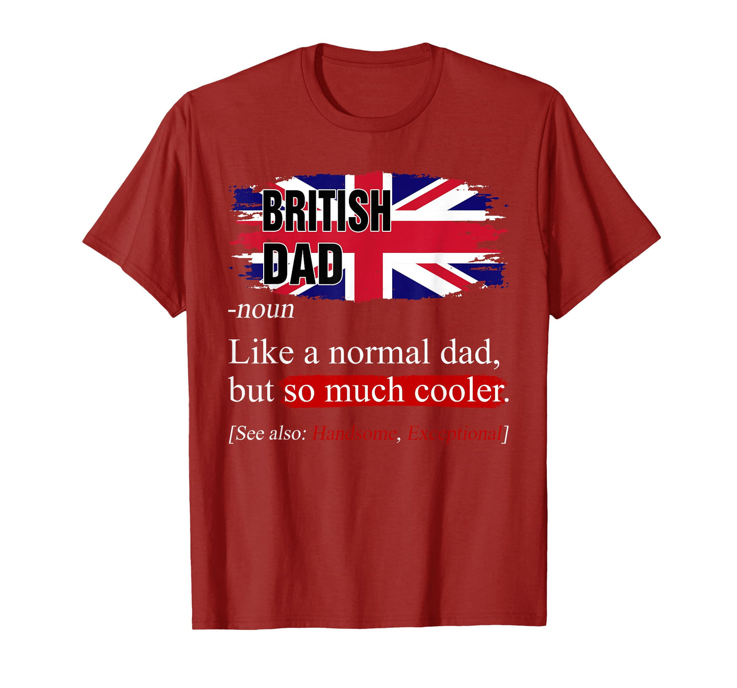 British Dad Definition Father's Day Great Britain Daddy Papa T-Shirt