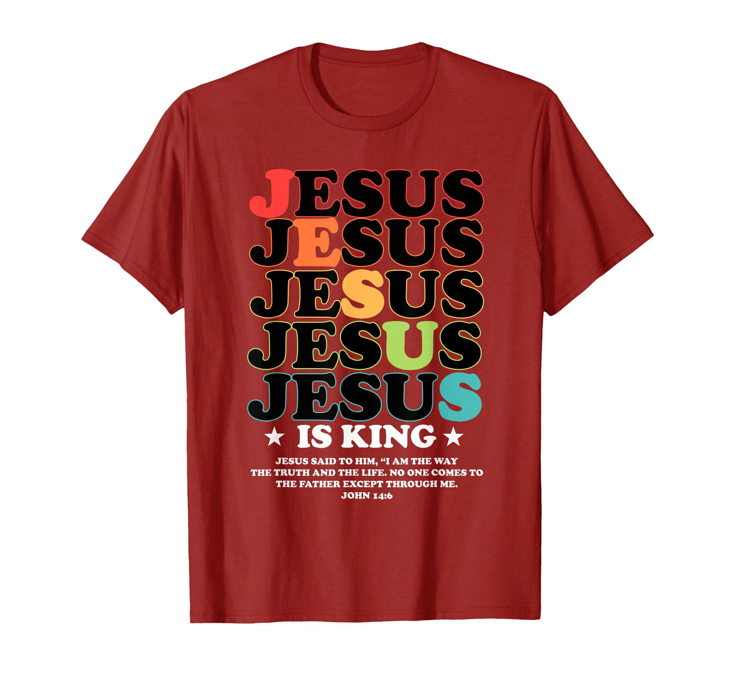 Jesus Is King John 14:6 Costume Jesus Christian (On Back) T-Shirt