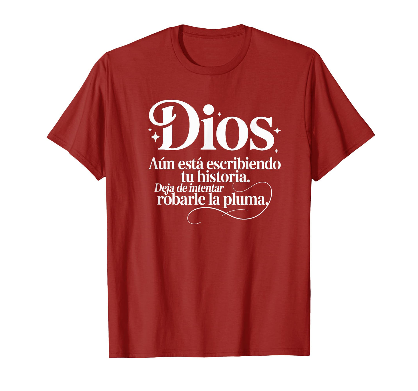 Dios aún está escribiendo tu historia Spanish Cristianos T-Shirt