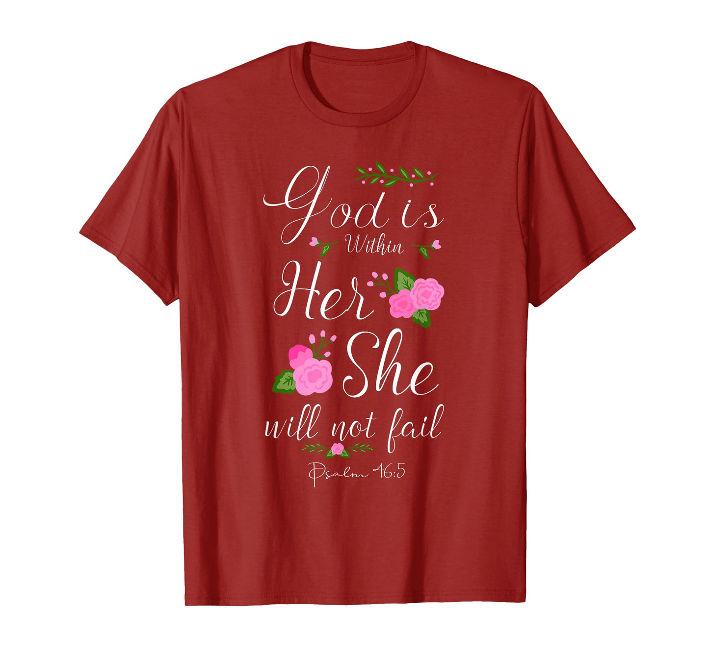 God Is Within Her She Will Not Fail Psalm 46:5 Christian T-Shirt