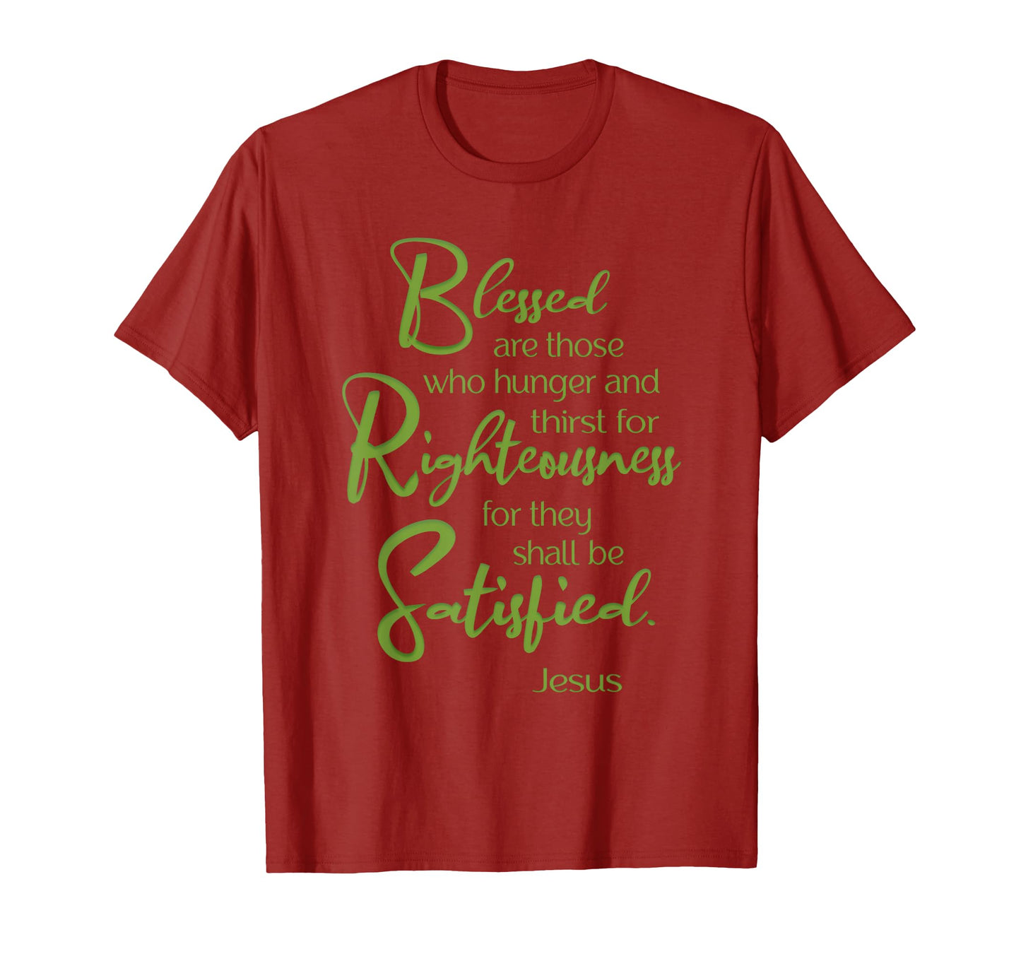 Blessed Are, Beatitude, Sermon on the Mount, Jesus Quote T-Shirt