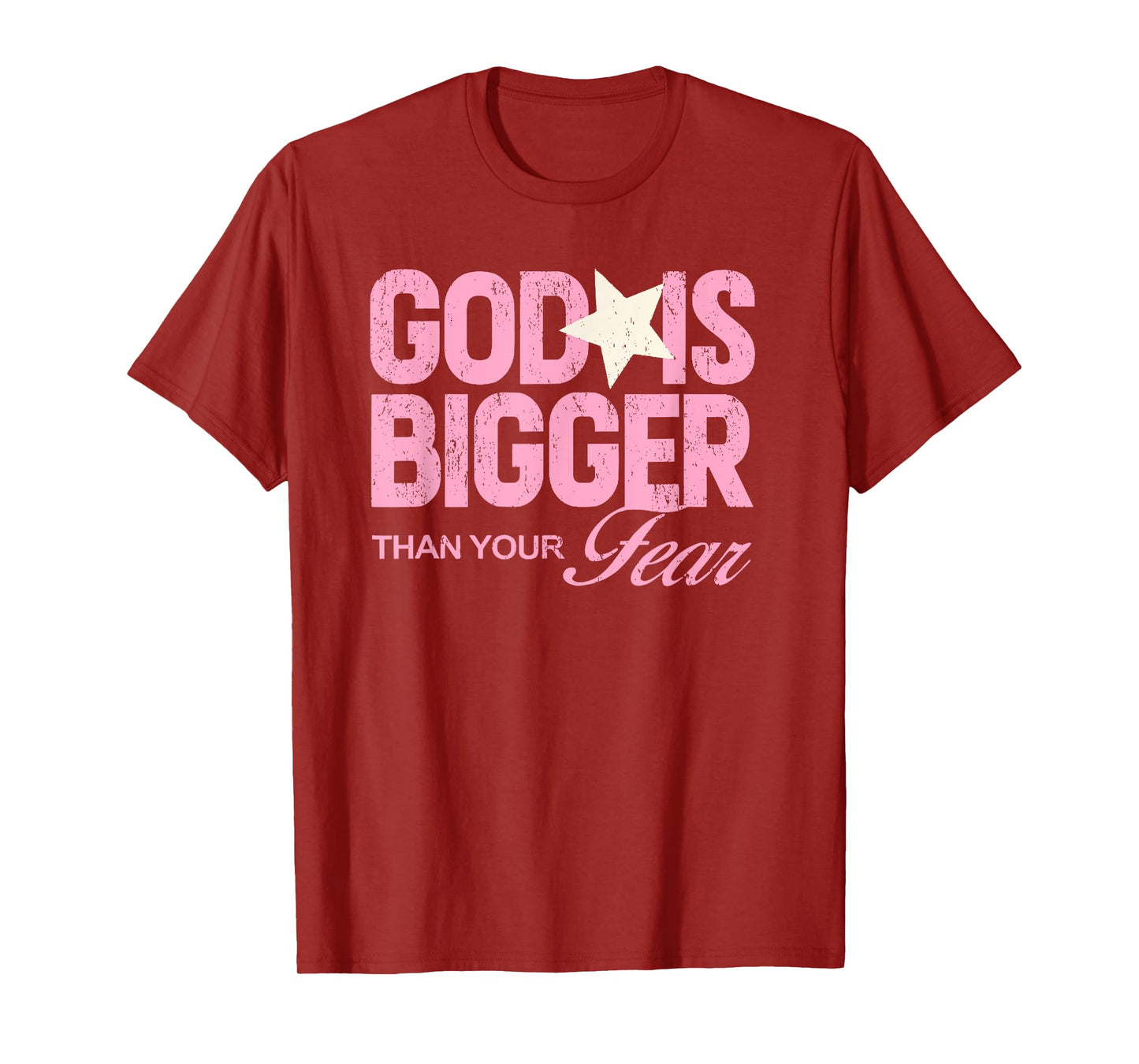 god is bigger than your fear faith over fear christian T-Shirt