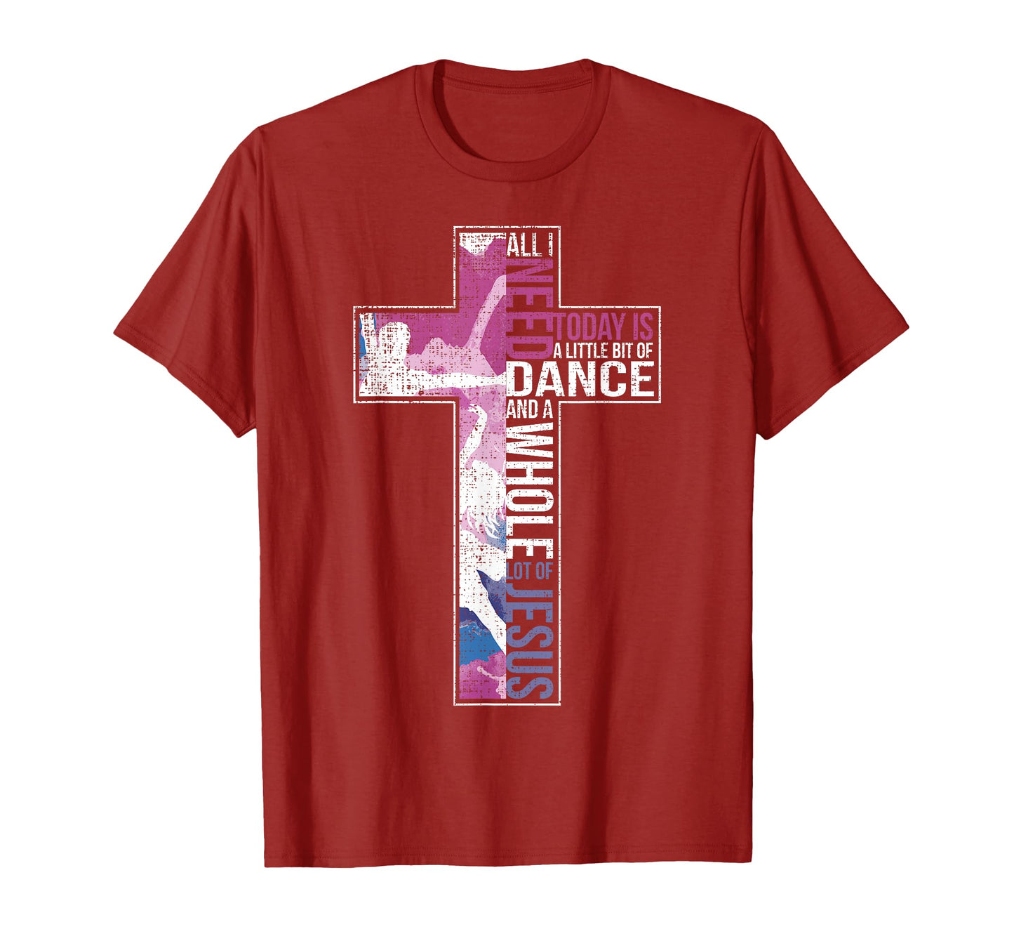 All I Need Is Dance & Jesus Christian Cross Dancing T-Shirt T-Shirt
