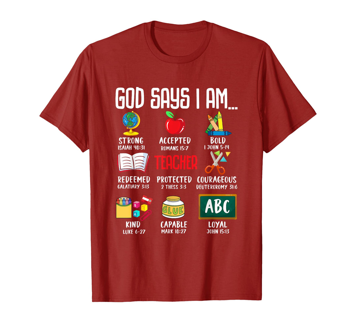 God Says I Am Teacher Strong Accepted Bold Redeemed T-Shirt