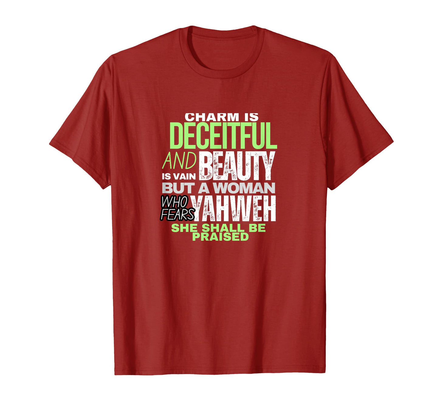 Charm and Beauty - Bible Quotes for Women T-Shirt