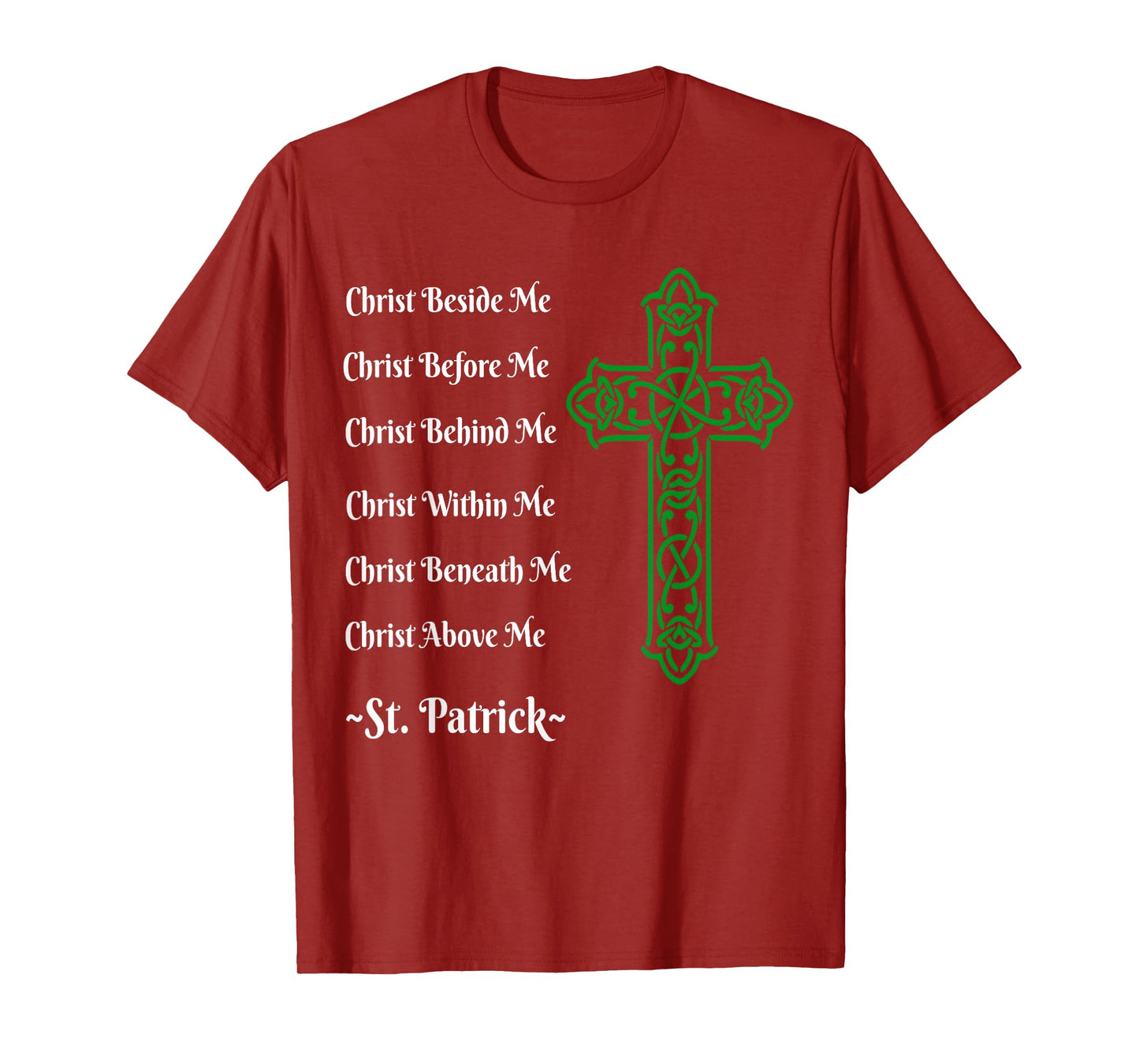 St. Patrick's Prayer Irish Green Christian Cross tshirt T-Shirt