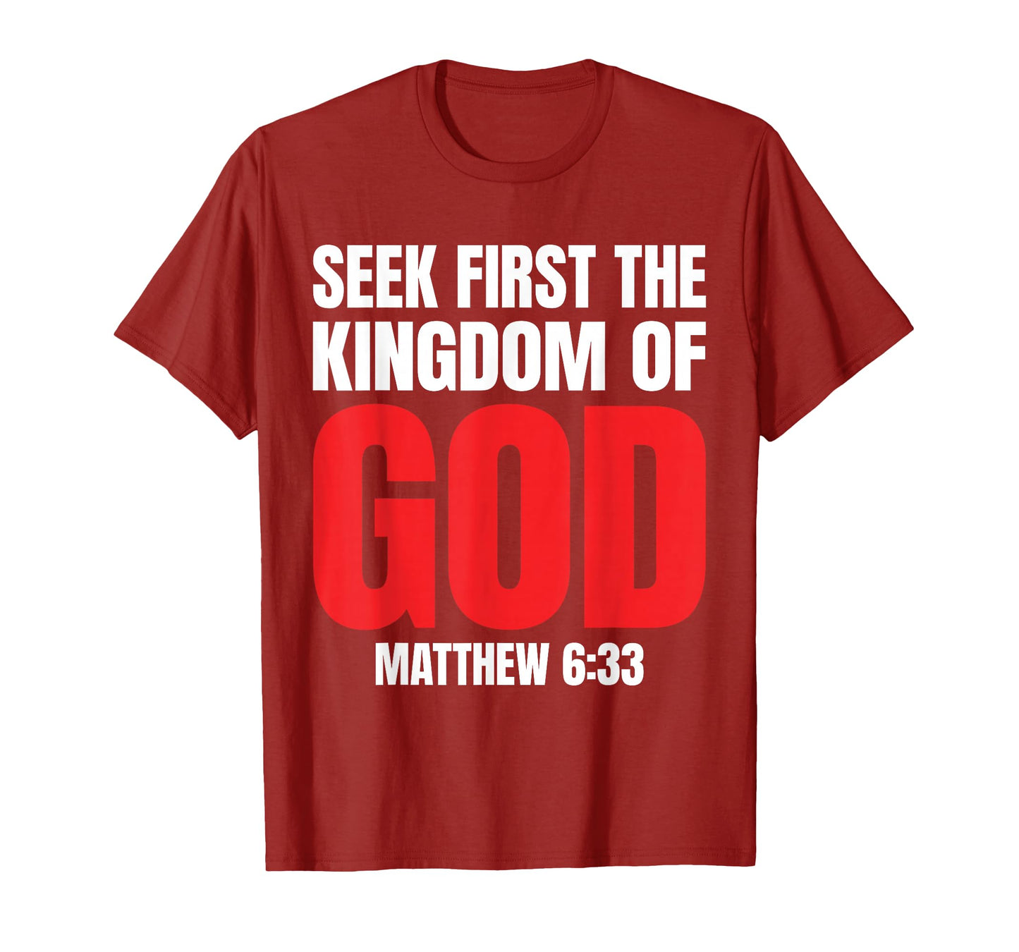 Bible Verse Seek First The Kingdom of GOD Christian T-Shirt