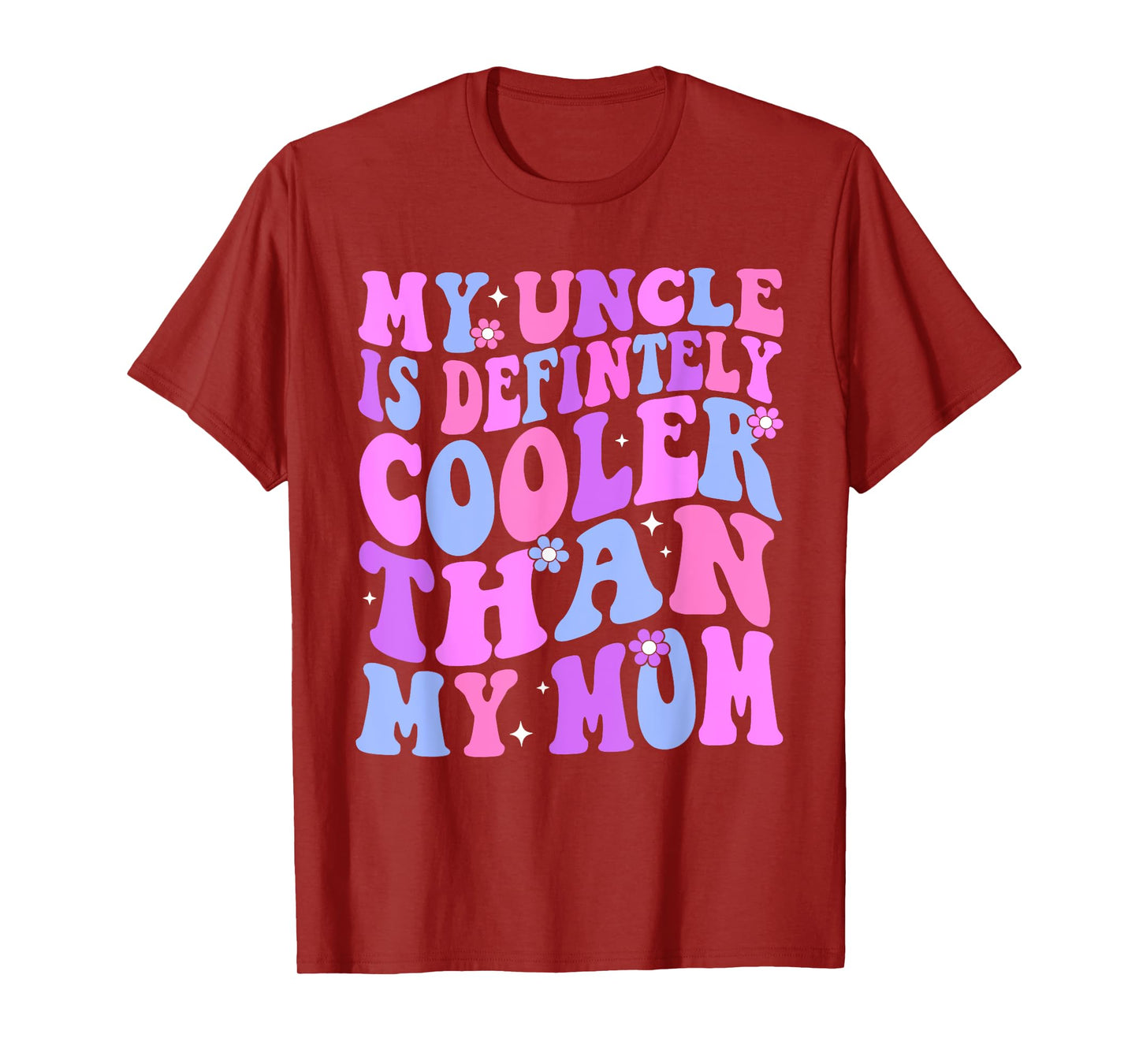 My Uncle Is Definitely Cooler Than My Mom Niece Nephew Boys T-Shirt