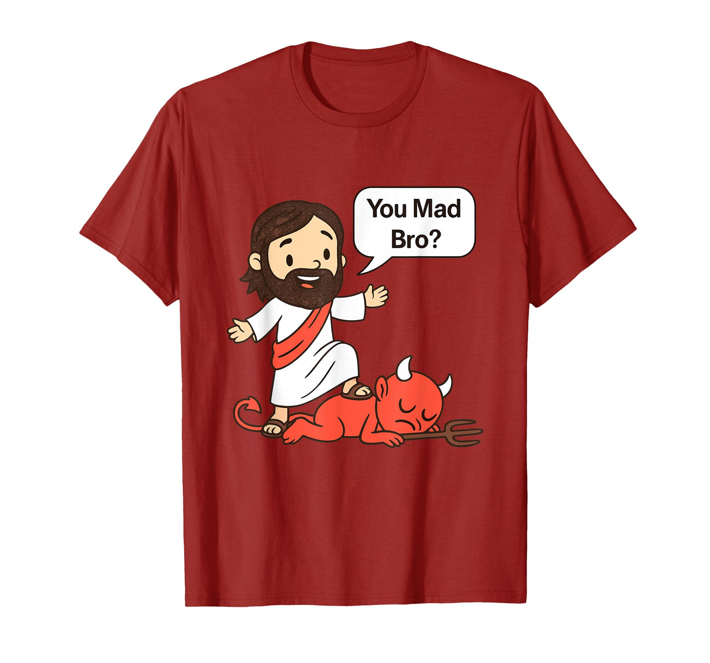 You Mad Bro? Jesus Defeats Satan Funny Christian T-Shirt