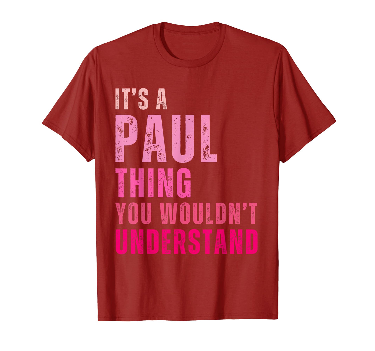 It's A Paul Thing You Wouldn't Understand Paul Vintage T-Shirt