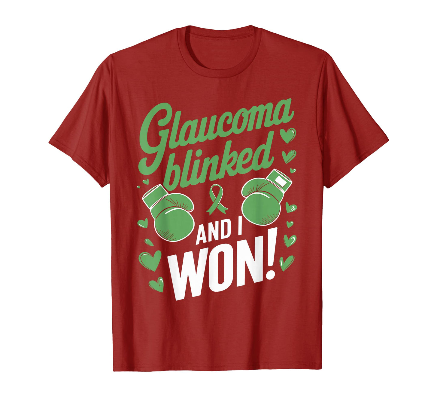Glaucoma Blinked and I Won Glaucoma Awareness T-Shirt