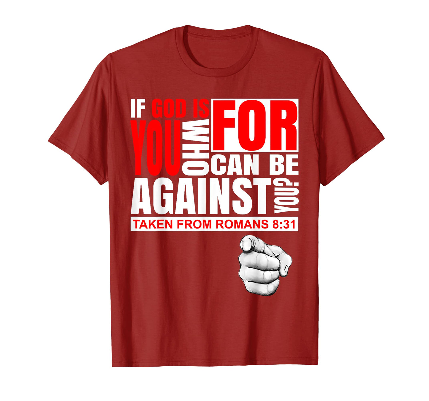 Bible Quote T Shirt If God is For You Faith Romans 8:31 T-Shirt