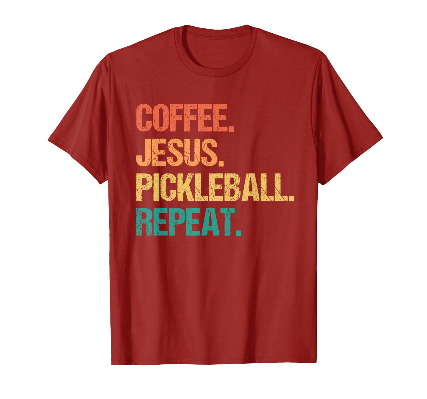 Coffee Jesus Pickleball Repeat Church Funny Pickle Ball T-Shirt