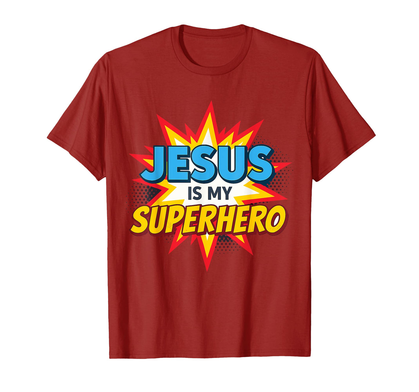 Jesus is my Superhero Christian T-Shirt