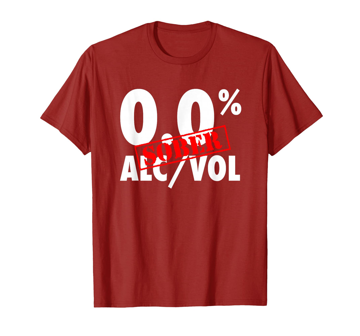 Sober 0.0% ALC/VOL Funny Recovery T-Shirt