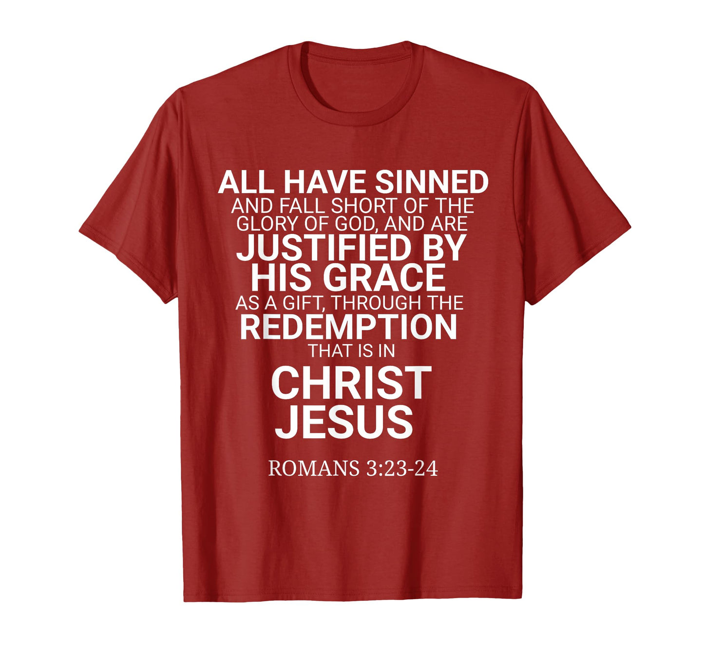 All Have Sinned Romans 3:23-24 Christian Bible Verse Saying T-Shirt