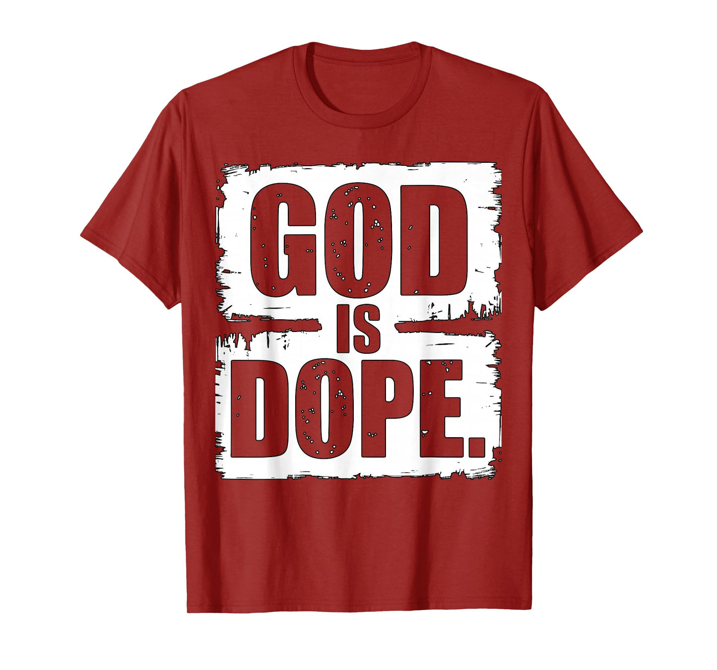God is Dope Christian Streetwear Bold Faith T-Shirt