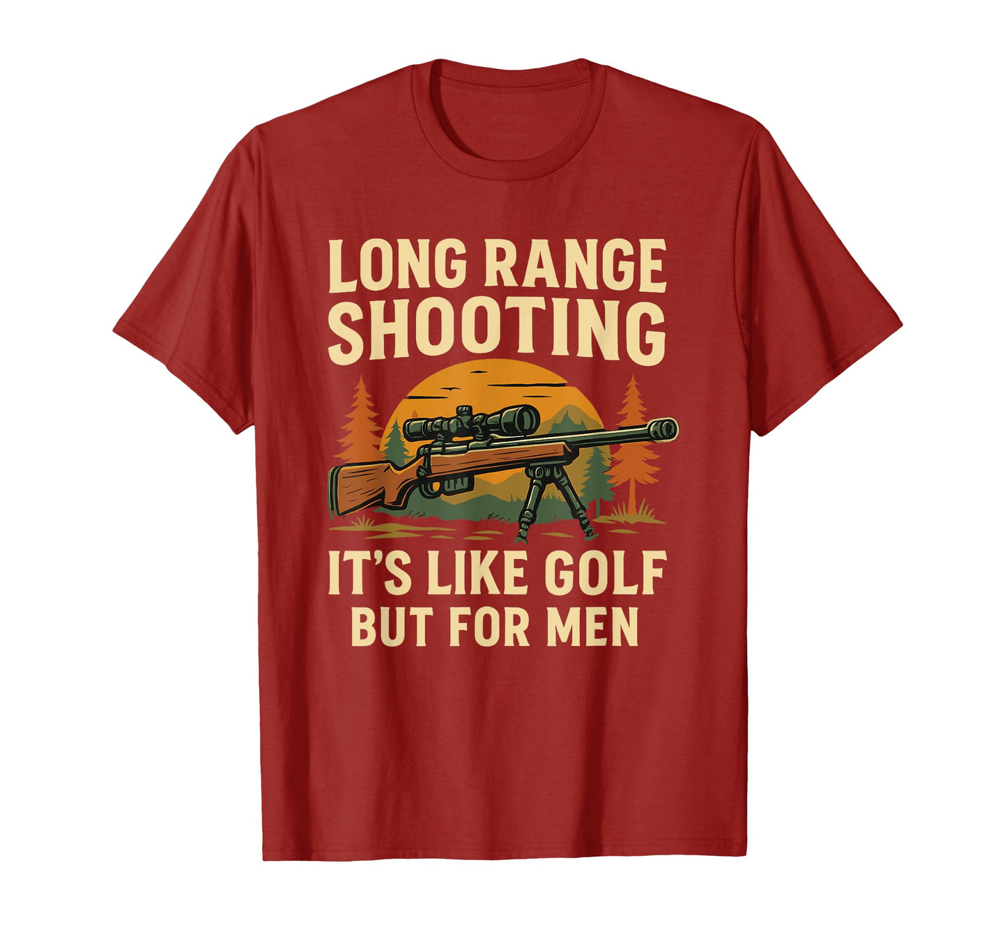 Long Range Shooting It's Like Golf But For Men Funny T-Shirt