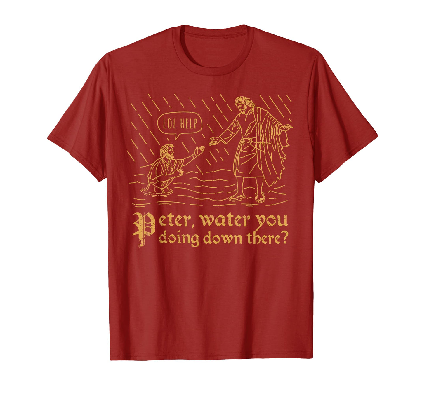 Peter Water You Doing Down There Funny Pun Christian Merch T-Shirt