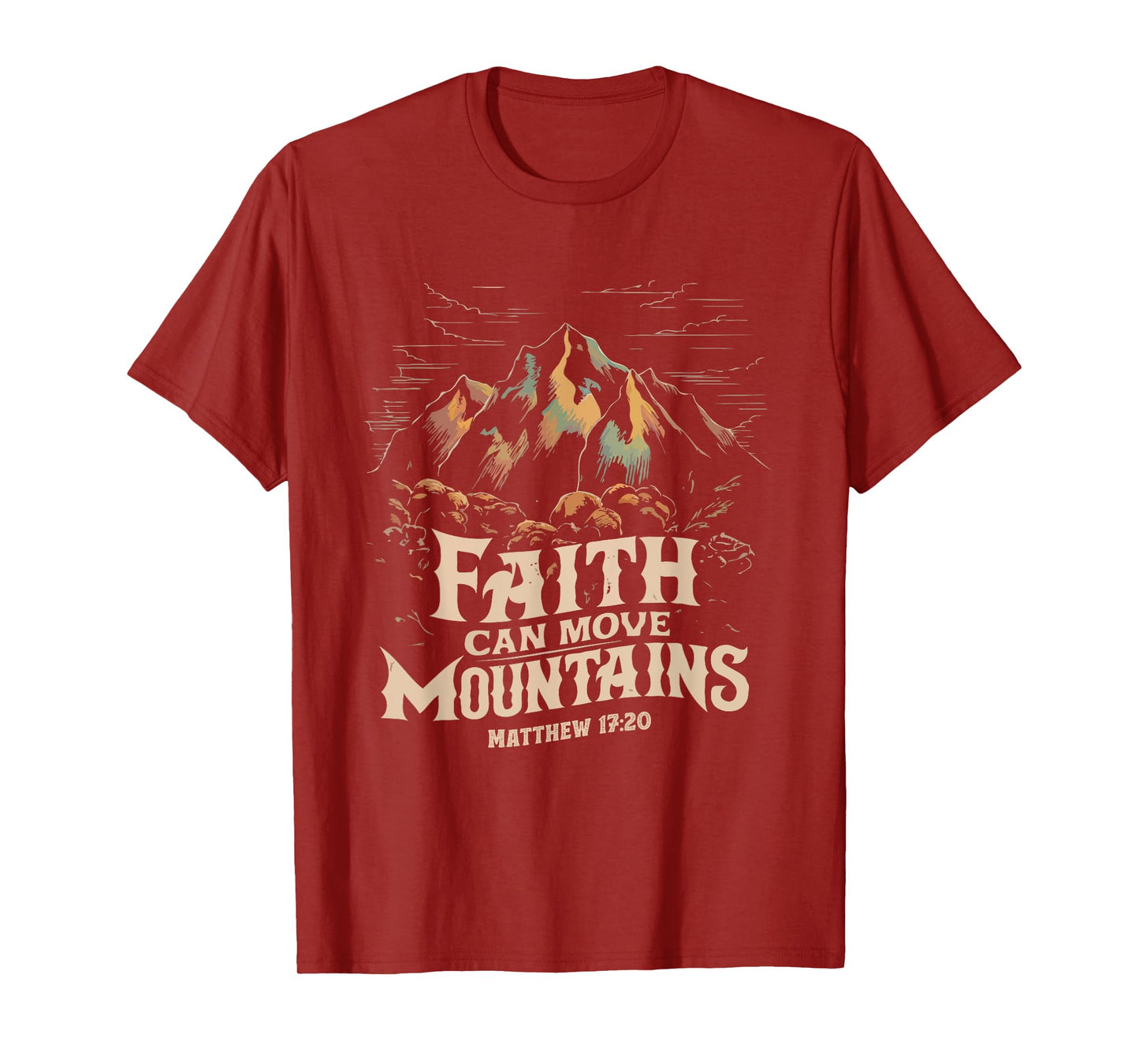 Faith Can Move Mountains Shirt Christian Men Women Kids T-Shirt