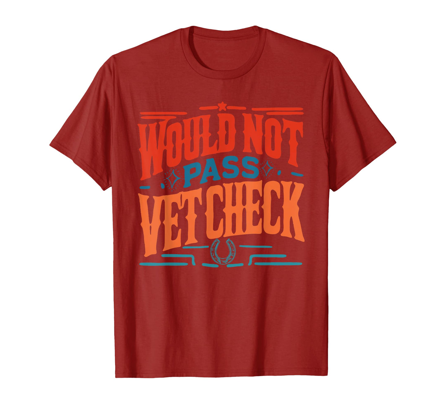 Would Not Pass Vet Check Retro Vintage T-Shirt