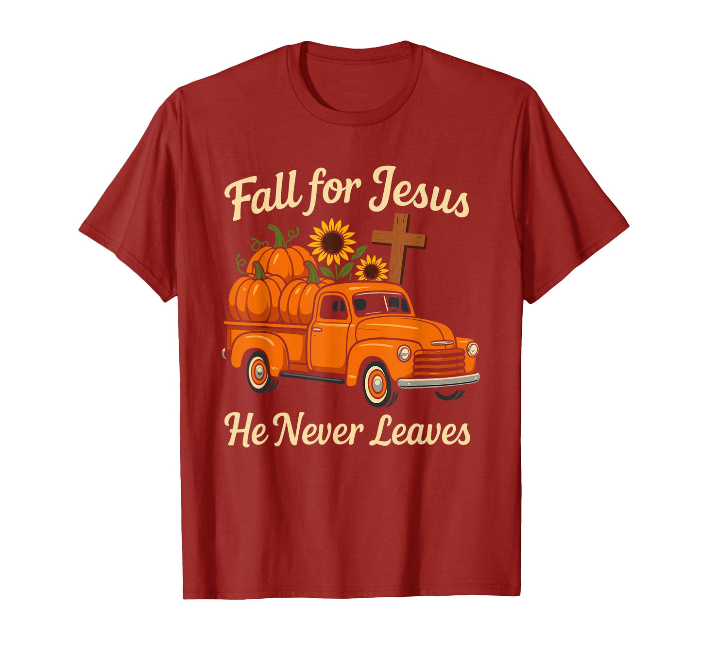 Fall for Jesus He Never Leaves Christian Faith Religion T-Shirt