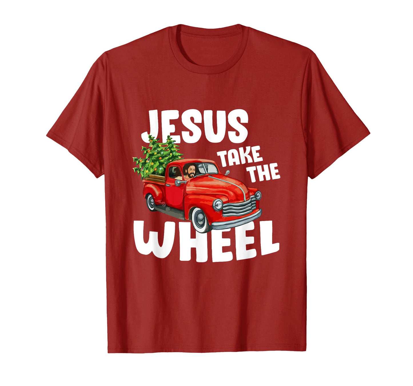 Jesus Christ Take The Wheel Red Truck Christmas Christian T-Shirt