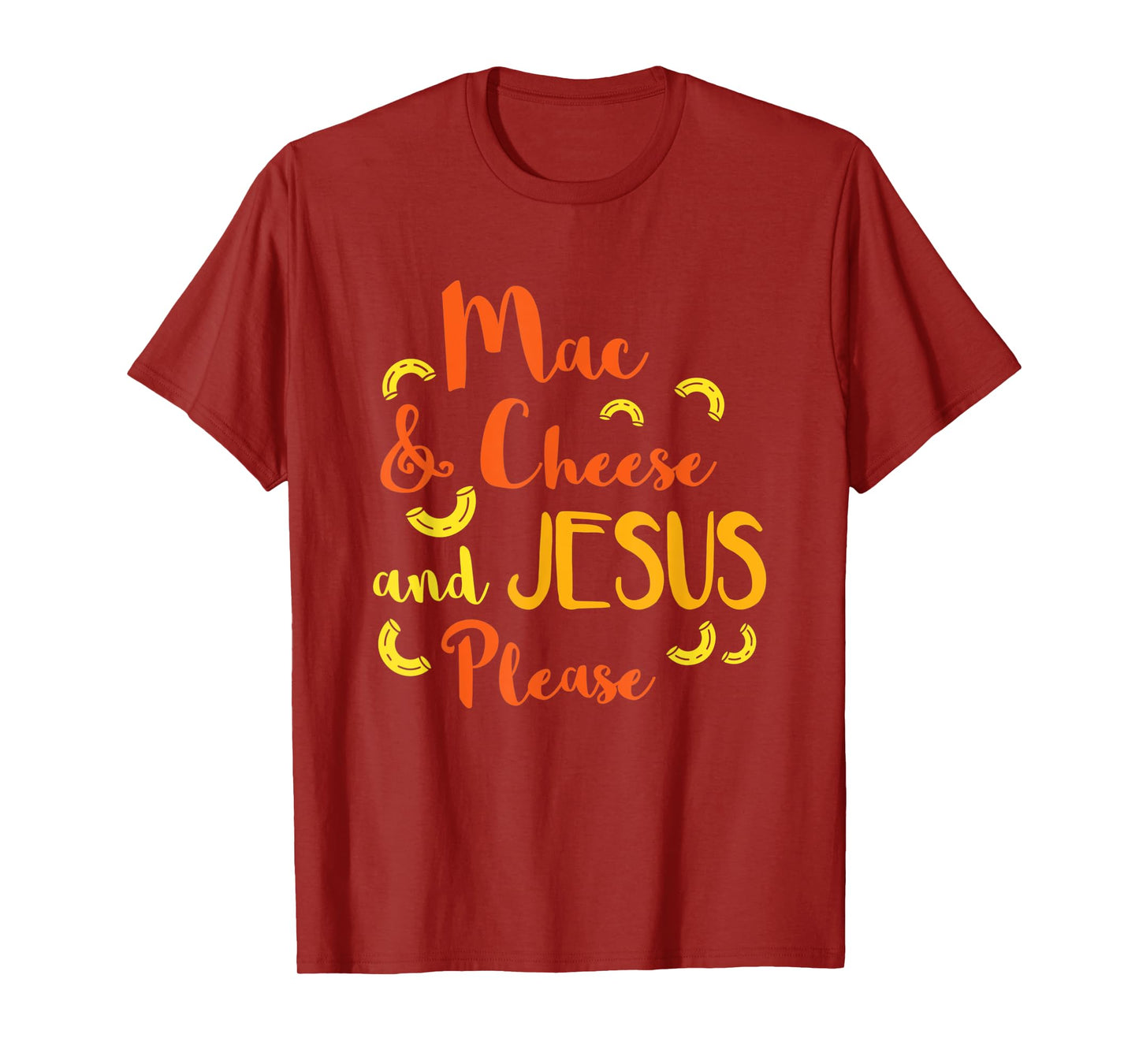 Mac & Cheese and Jesus Please Funny Cute Christian Design T-Shirt