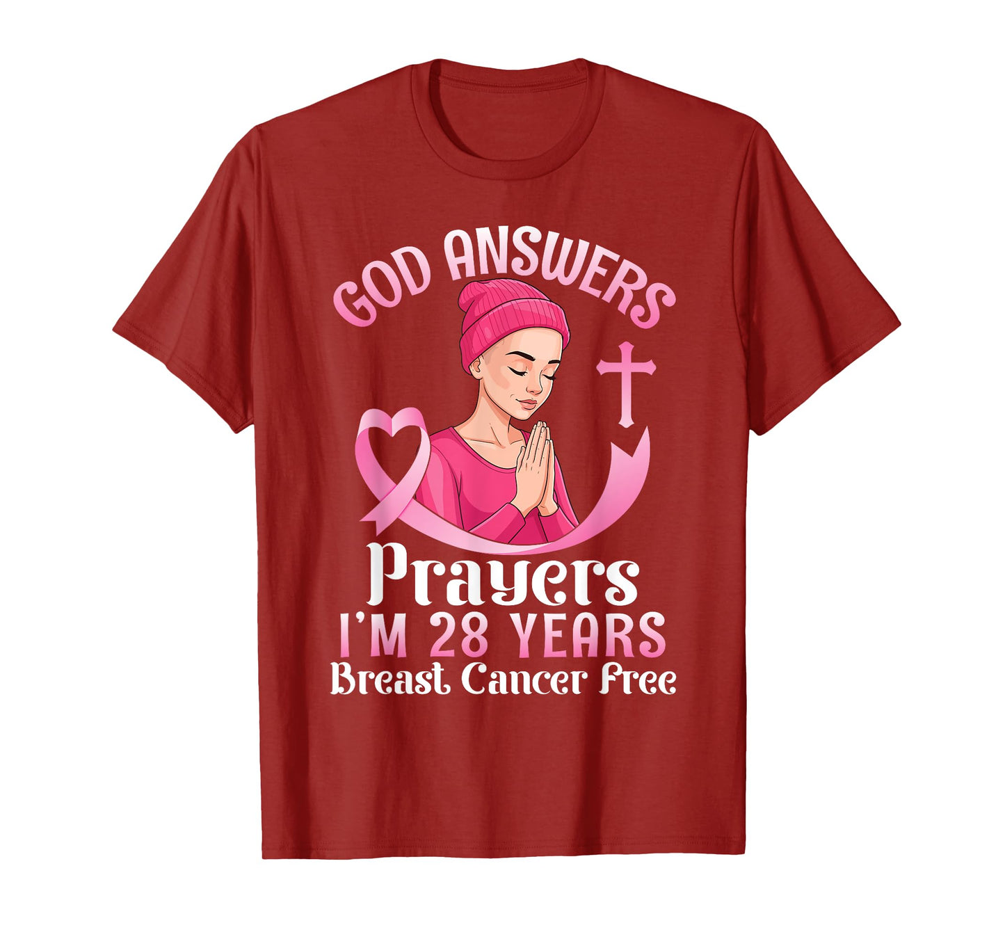 God Answers Prayers I'm 28 Years Breast Cancer Free Survivor T-Shirt