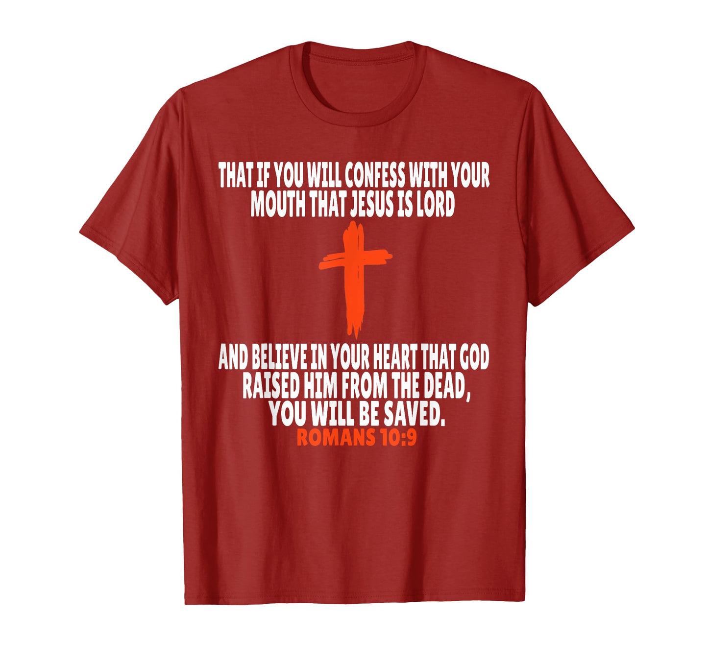 Romans 10:9 Bible Verses Scripture T-Shirt