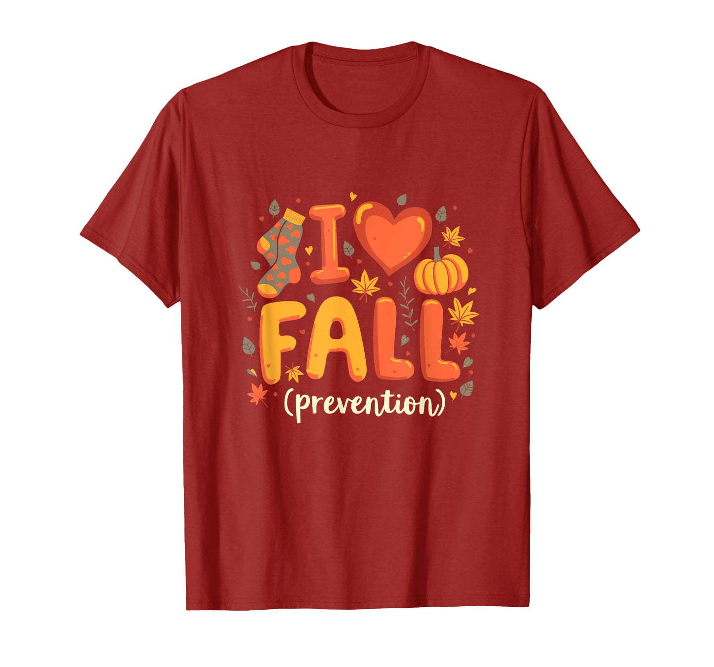 I love fall prevention therapy Thanksgiving Autumn Quote T-Shirt