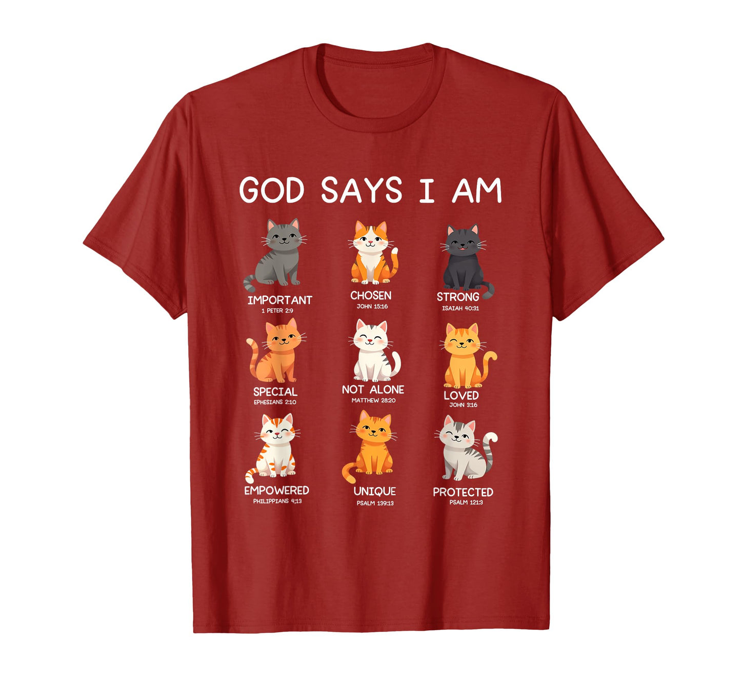 God Says I Am - Cat Lover - Bible Verse - Christ - Christian T-Shirt