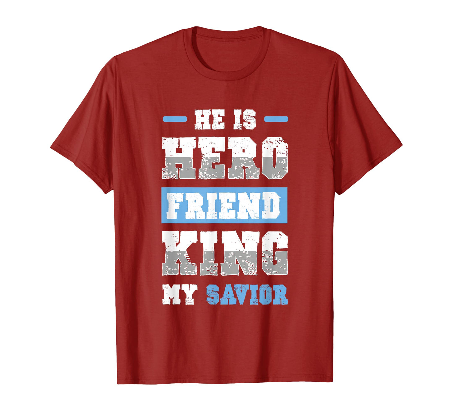 Hero King Friend Jesus Bible Verse Shirt T-Shirt