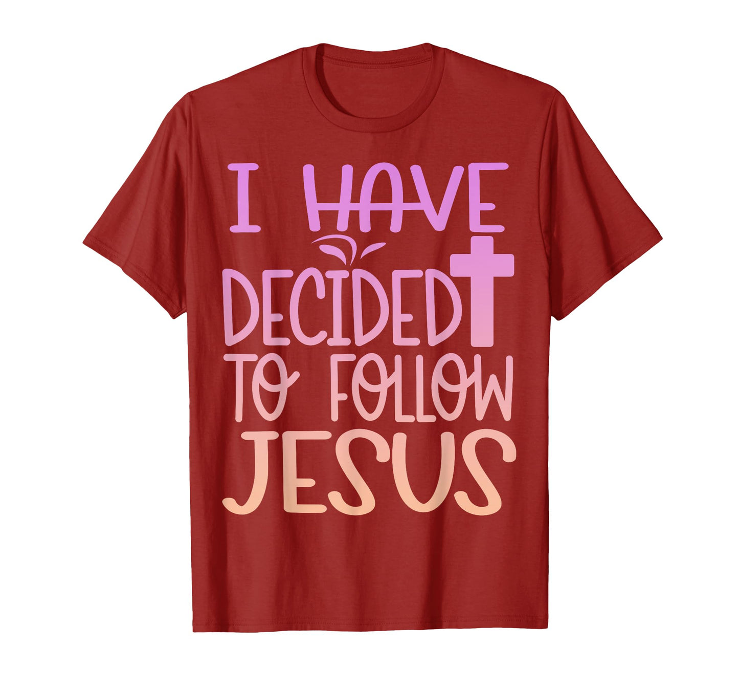 Baptism I Have Decided To Follow Jesus Baptized Christian T-Shirt