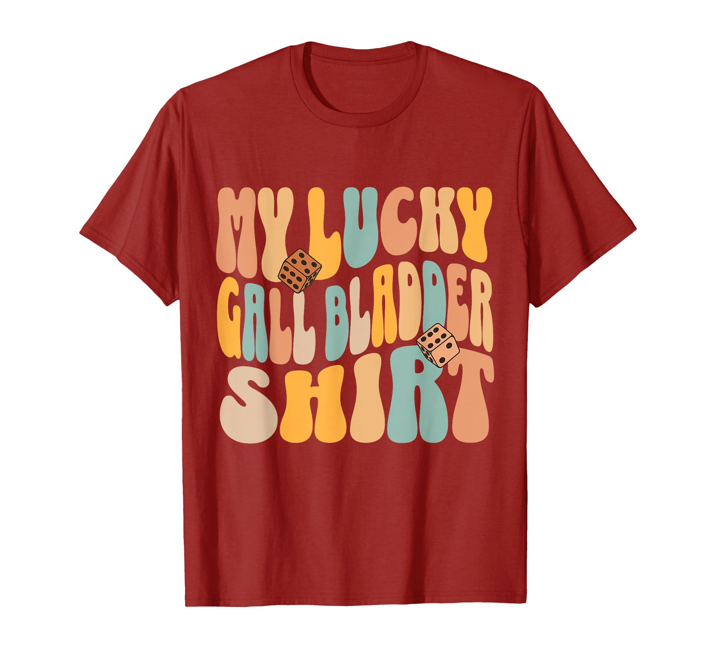 My Lucky Gall Bladder Surgery Get Well Recovery Funny Quote T-Shirt