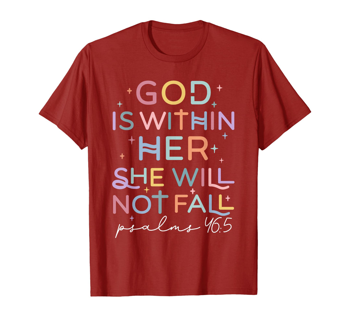 God Within Her Christian Faith Not Fail Believers Scripture T-Shirt