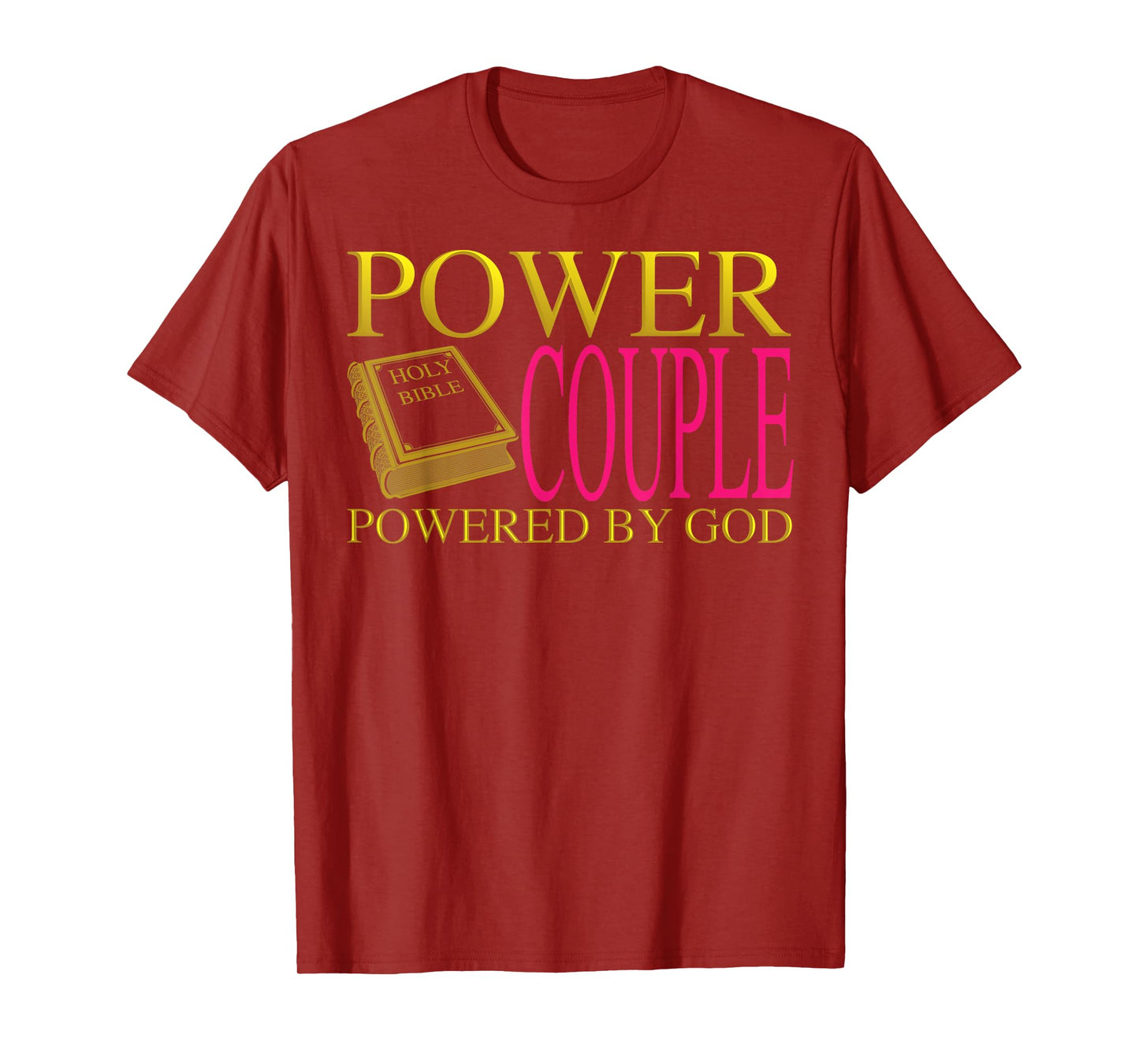 Funny Power Couple Powered God | Cool Christian Couple Gift T-Shirt