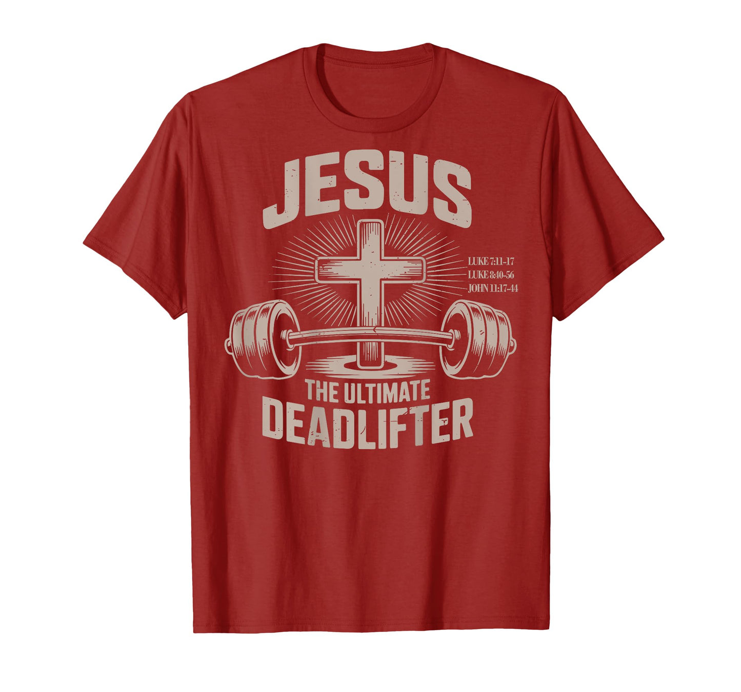 Jesus The Ultimate Deadlifter Funny Christian Gym Workout T-Shirt