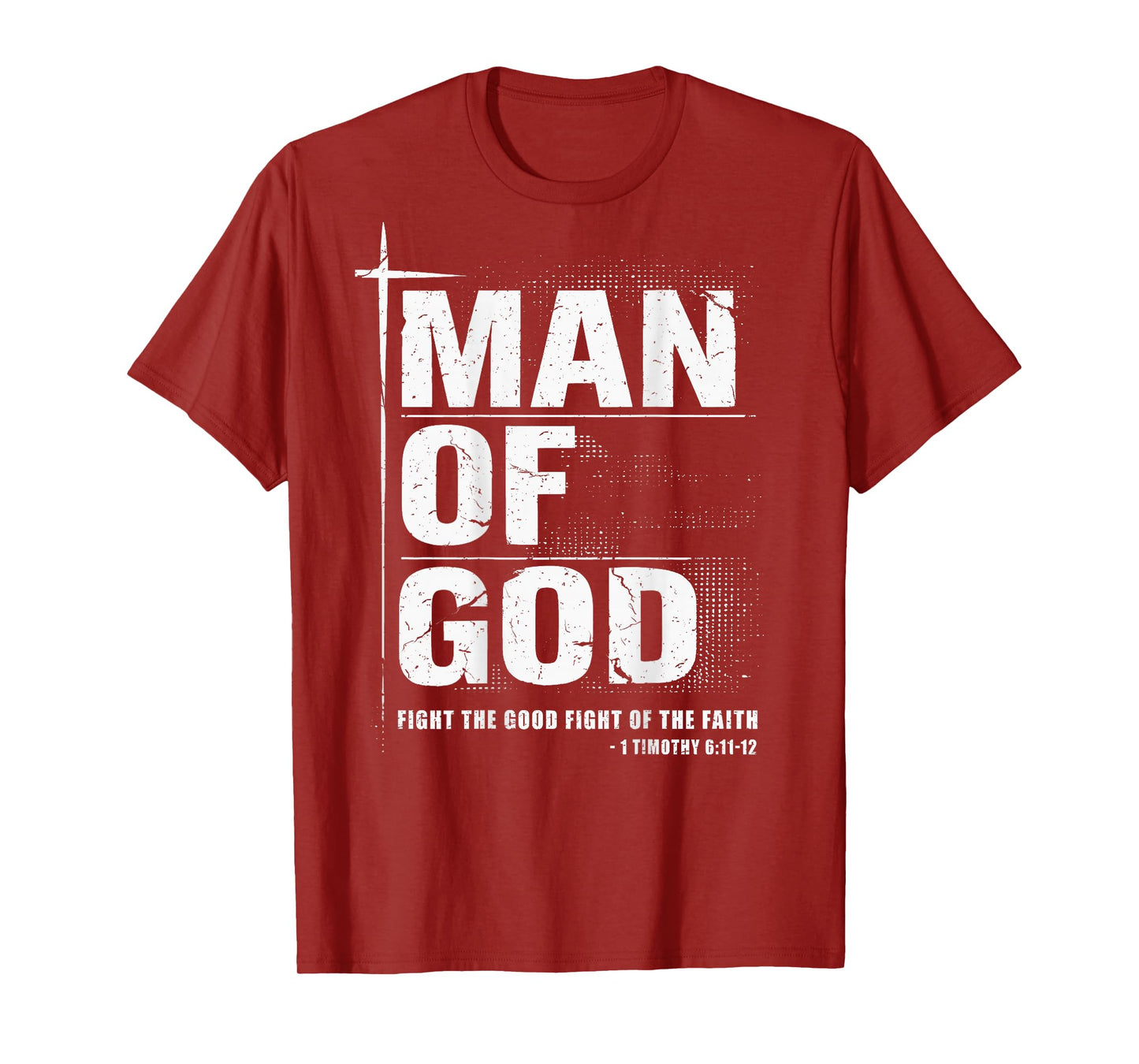 Man of God Christian Dad Bible Verse Timothy 6 11 Grunge T-Shirt