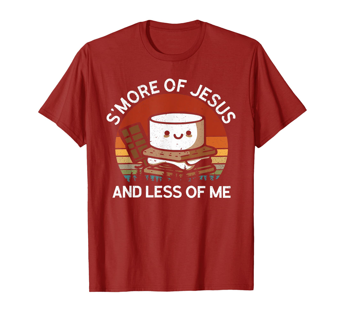 S'more Of Jesus Less Of Me Funny Christian Smore Men Women T-Shirt