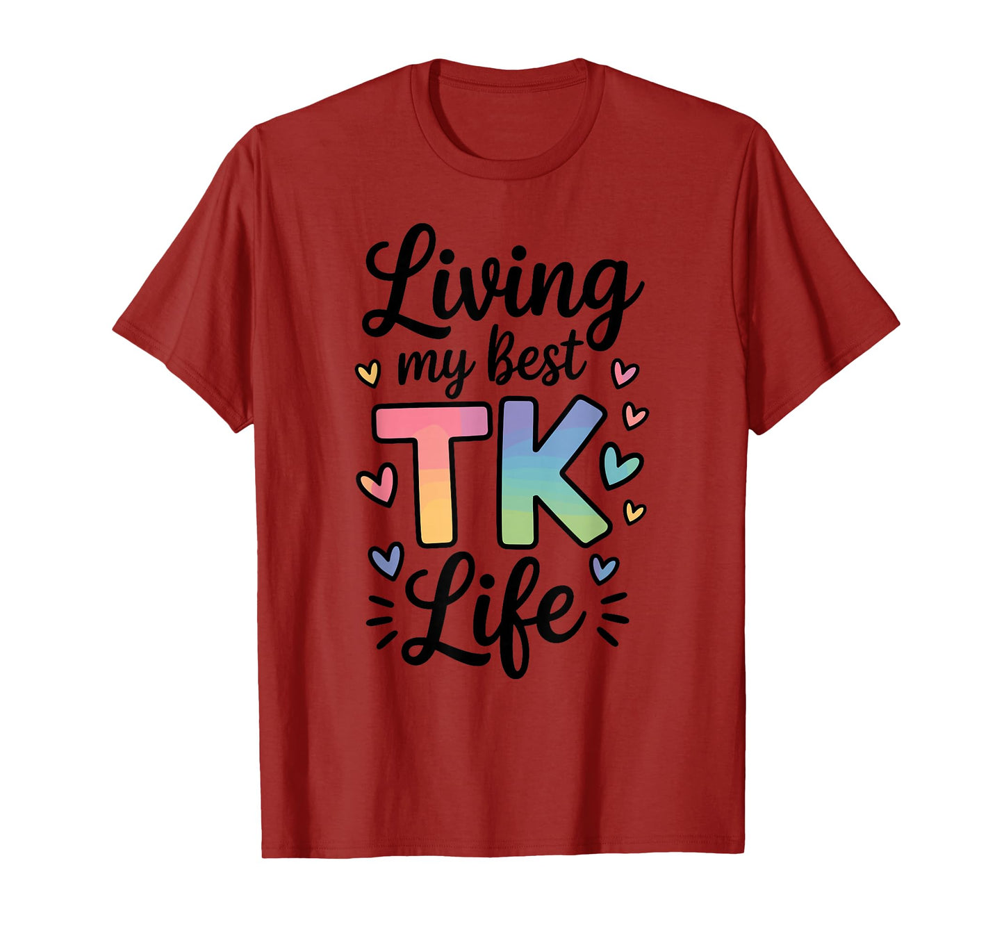 Transitional Kindergarten TK Teacher T-Shirt